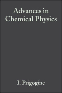 Advances in Chemical Physics, Volume 117 : v. 117 - Ilya Prigogine