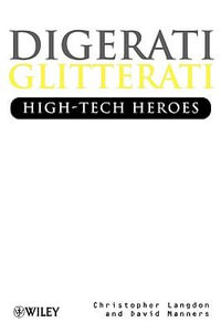 Digerati Glitterati : High-Tech Heroes - Christopher Langdon