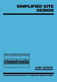 Simplified Site Design : Parker/Ambrose Series of Simplified Design Guides - James Ambrose