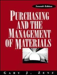 Purchasing and the Management of Materials - Gary J. Zenz