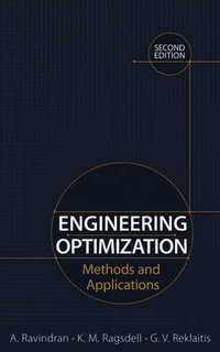 Engineering Optimization : Methods and Applications - A. Ravindran