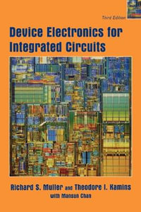 Device Electronics for Integrated Circuits - Richard S. Muller