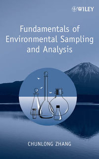 Fundamentals of Environmental Sampling and Analysis - Chunlong Zhang