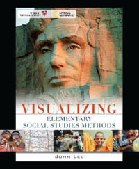 Visualizing Elementary Social Studies Methods : Visualizing Series - John K. Lee