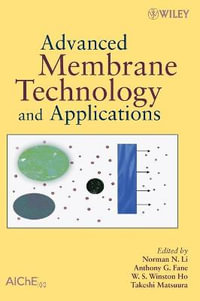 Advanced Membrane Technology and Applications - Norman N Li