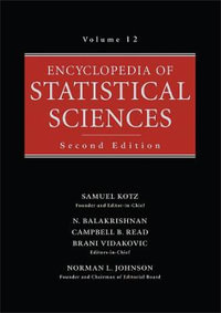 Encyclopedia of Statistical Sciences, Volume 12 - Samuel Kotz