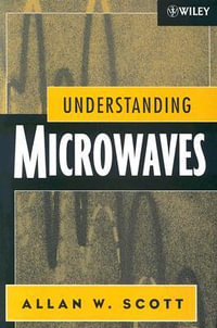 Understanding Microwaves - Allan W. Scott