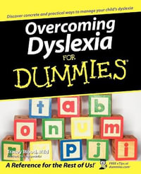 Overcoming Dyslexia For Dummies : For Dummies - Tracey Wood