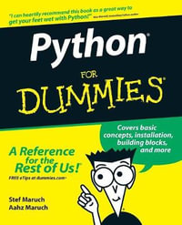 Python For Dummies : For Dummies - Stef Maruch