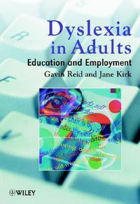 Dyslexia in Adults : Education and Employment - Gavin Reid