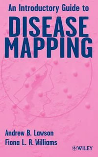 An Introductory Guide to Disease Mapping - Andrew B. Lawson