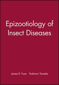 Epizootiology of Insect Diseases - James R. Fuxa