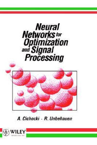 Neural Networks for Optimization and Signal Processing - Andrzej Cichocki