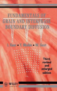 Fundamentals of Grain and Interphase Boundary Diffusion - Inderjeet Kaur