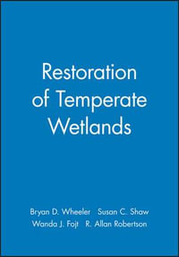 Restoration of Temperate Wetlands - Bryan D. Wheeler