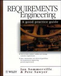 Requirements Engineering : A Good Practice Guide - Ian Sommerville