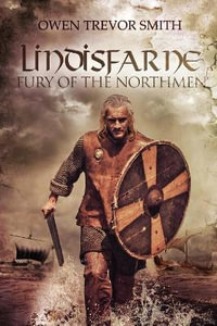 Lindisfarne : Fury Of The Northmen - Owen Trevor Smith