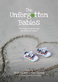 The Unforgotten Babies : The inspiration behind the Buttons Project - Marina Young