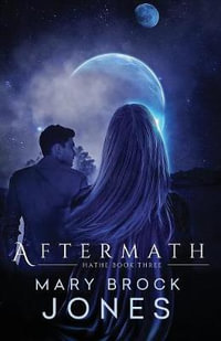 Aftermath : Hathe Book Three - Mary Brock Jones