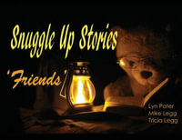 Snuggle Up Stories : Friends - Lyn Pater