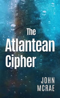 The Atlantean Cipher - John McRae