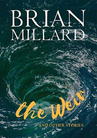 The Weir : And Other Stories - Brian S. Millard