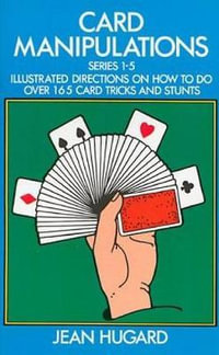 Card Manipulations : Dover Magic Books - JEAN HUGARD