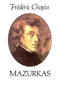 Frederic Chopin : Mazurkas - Frederic Chopin