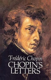 Letters : Dover Books on Music - Frederic Chopin