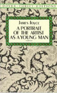 Portrait of the Artist as a Young Man : Dover Thrift Editions - JAMES JOYCE