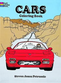 Cars Coloring Book : Dover Coloring Books - STEVEN JAMES PETRUCCIO