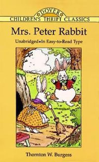 Mrs. Peter Rabbit : Unabridged - In Easy-to-Read Type - Thornton W. Burgess