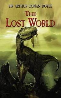 Lost World : Thrift Editions - SIR ARTHUR CONAN DOYLE