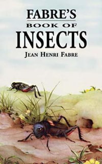 Fabre's Book of Insects - JEAN HENRI FABRE