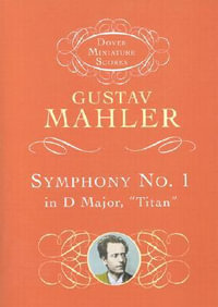 Gustav Mahler : Symphony No.1 (Miniature Score) - Gustav Mahler