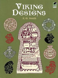 Viking Designs : Dover Pictorial Archive - A. G. SMITH