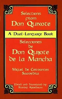 Selections from Don Quixote : A Dual-Language Book - MIGUEL DE CERVANTES