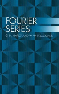 Fourier Series : Dover Books on Mathematics - G. H. HARDY