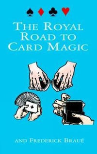 Royal Road to Card Magic : Dover Magic Books - JEAN HUGARD