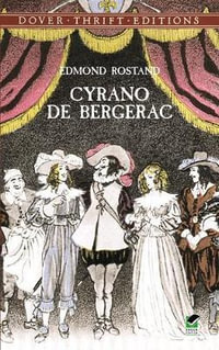 Cyrano de Bergerac : A Heroic Comedy in Five Acts - EDMOND ROSTAND