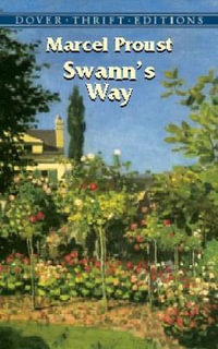 Swann's Way : Thrift Editions - MARCEL PROUST