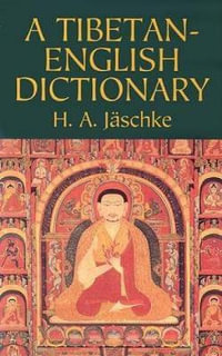 Tibetan-English Dictionary : Dover Language Guides - H. A. JASCHKE