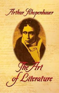 Art of Literature - ARTHUR SCHOPENHAUER