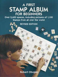 First Stamp Album for Beginners : Dover Children's Activity Books - ROBERT OBOJSKI