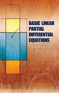 Basic Linear Partial Differential Equations : Dover Books on Mathematics - Francois Treves