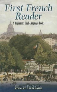 First French Reader : A Beginners Dual-Language Book - STANLEY APPELBAUM