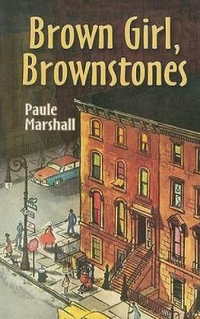 Brown Girl, Brownstones - PAULE MARSHALL