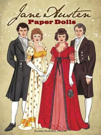 Jane Austen Paper Dolls : Four Classic Characters - EILEEN RUDISILL MILLER