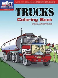 BOOST Trucks Coloring Book : Boost Educational Series - STEVEN JAMES PETRUCCIO