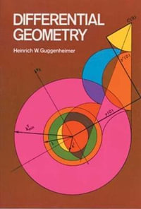 Differential Geometry : Dover Books on Mathema 1.4tics - HEINRICH W. GUGGENHEIMER